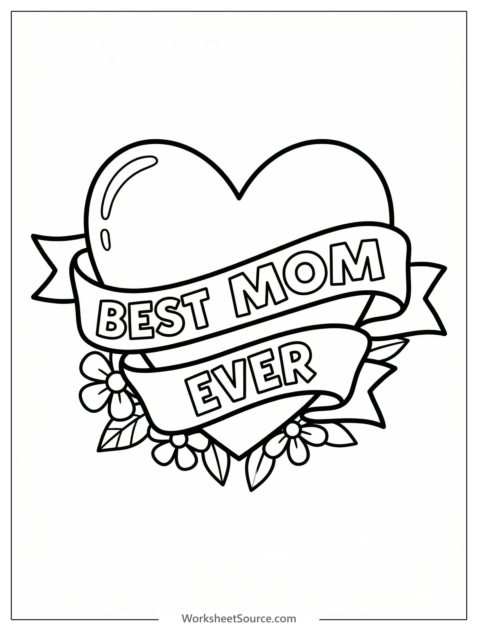 A clear black and white line art coloring page featuring a 'Best Mom Ever' banner design with decorative elements and a heart, ready for creative coloring.